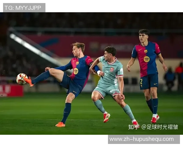 巴塞罗那与马德里竞技的巅峰对决谁能笑到最后